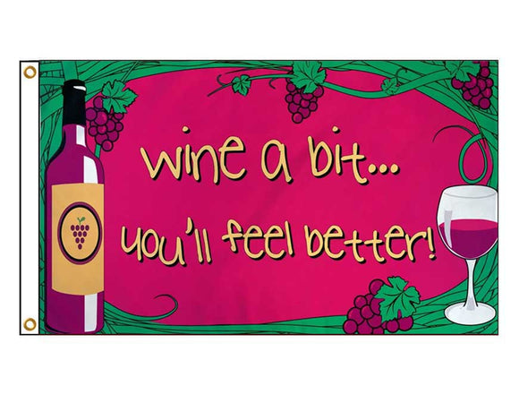 Wine A Bit - You'll Feel Better!